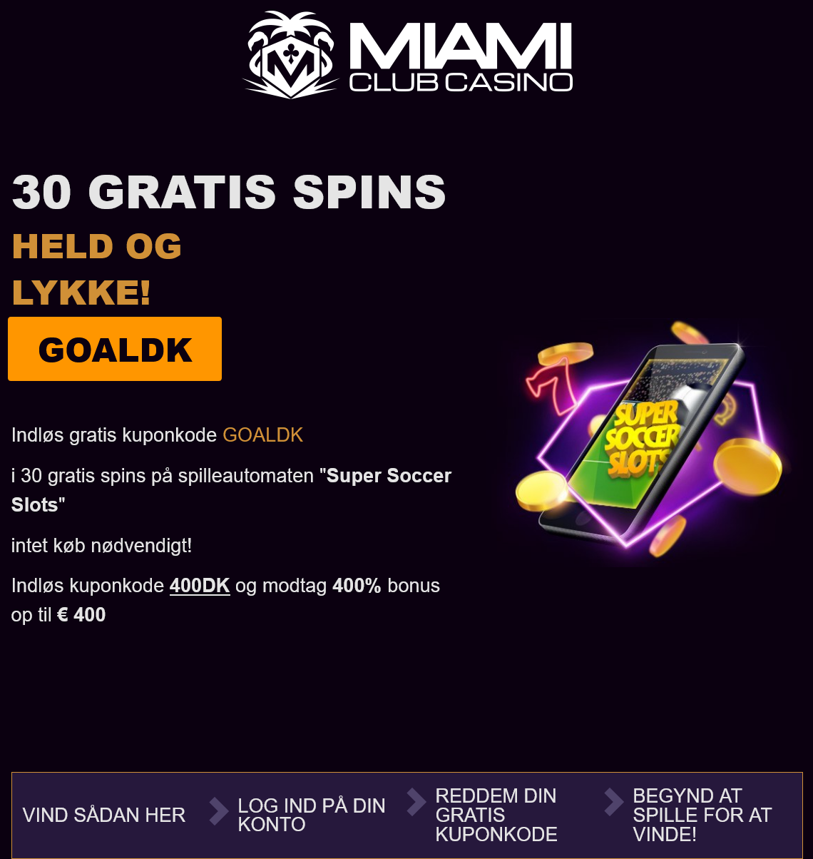 Miami
Club 30 Free Spins Miami
Club 30 Free Spins